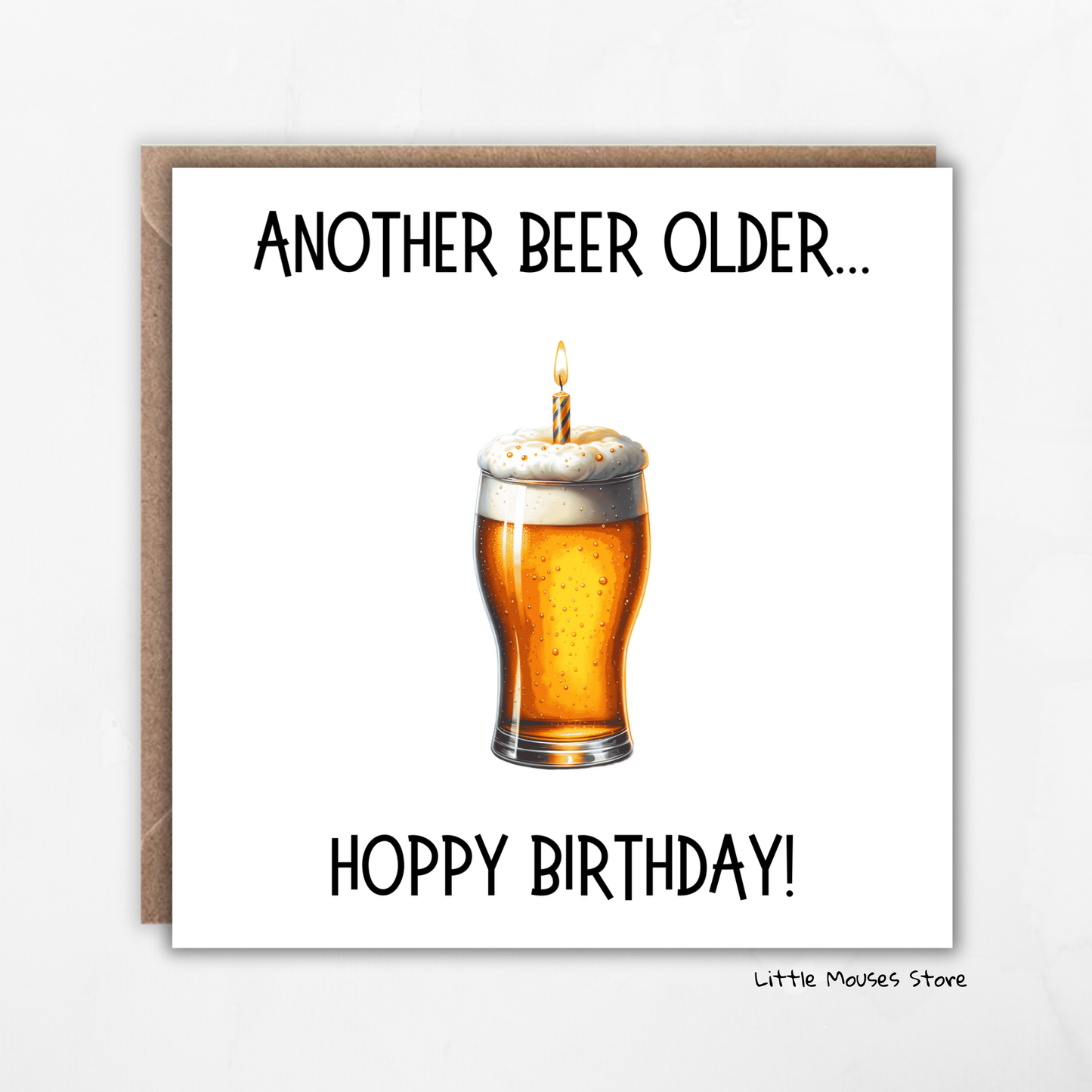 Another beer older hoppy birthday | Birthday card