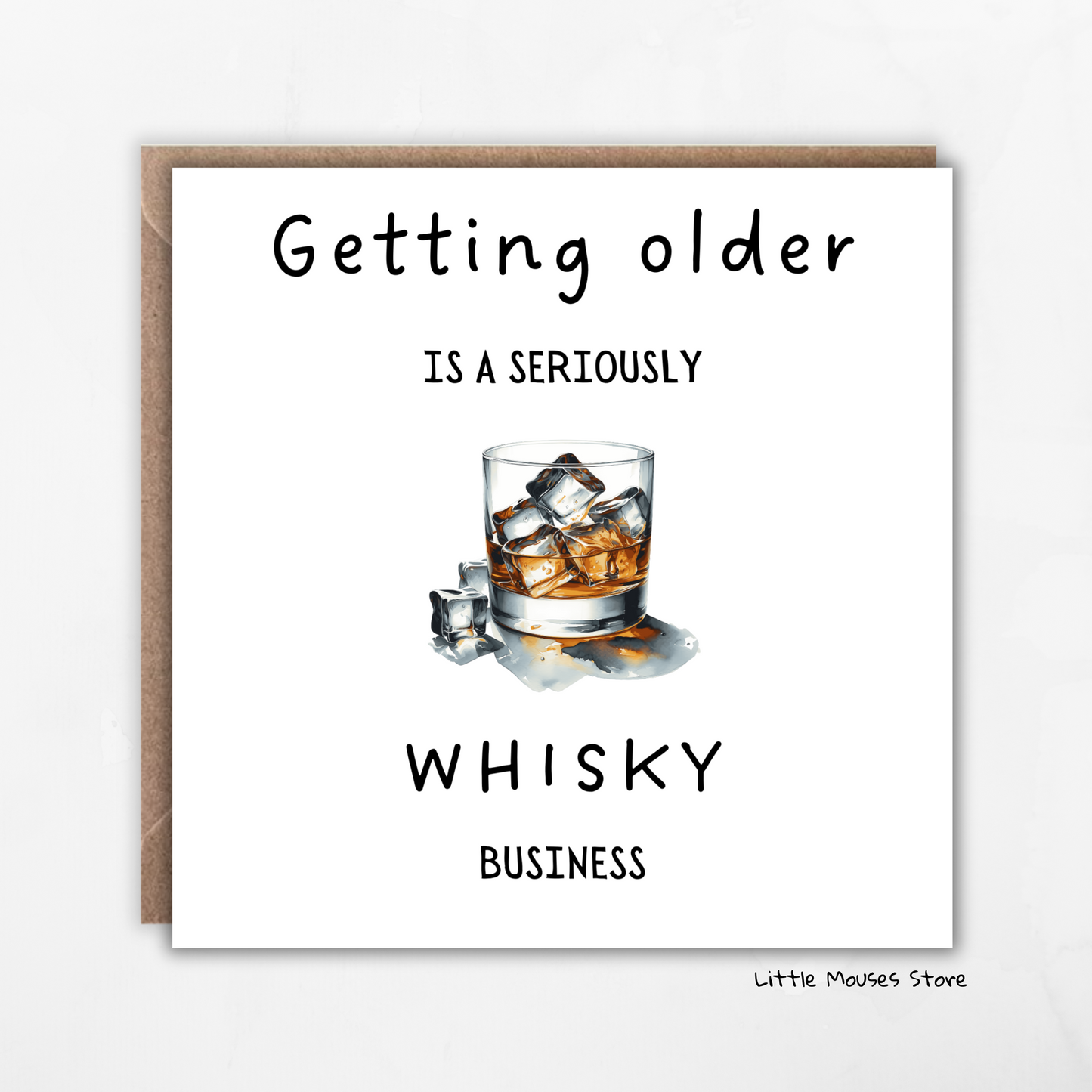 Getting older is a whisky business | Birthday card